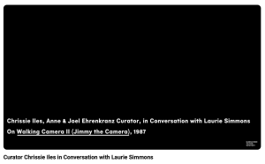 Curator Chrissie Iles in Conversation with Laurie Simmons